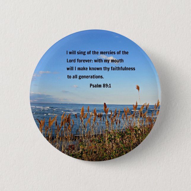 Psalm 89:1 2 inch round button (Front)