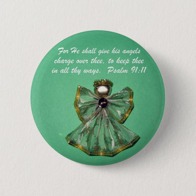Psalm 91:11 2 inch round button (Front)