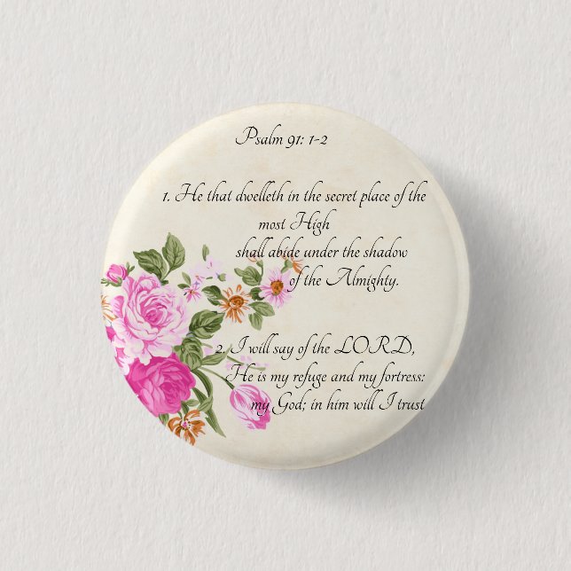 Psalm 91:1-2   1 inch round button (Front)