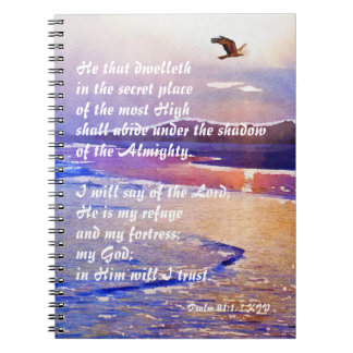 Psalm 91:1-2 He that dwelleth in the secret place  Notebook