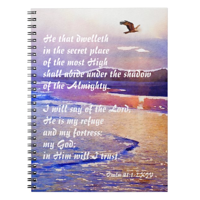Psalm 91:1-2 He that dwelleth in the secret place  Notebook (Front)