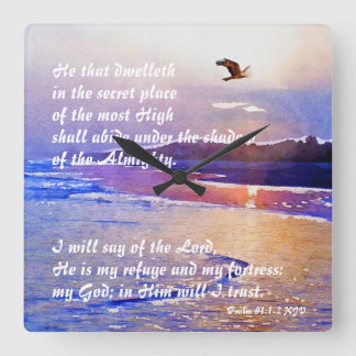 Psalm 91:1-2 He that dwelleth in the secret place Square Wall Clock
