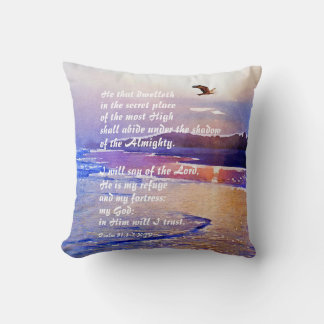 Psalm 91:1-2 He that dwelleth in the secret place Throw Pillow