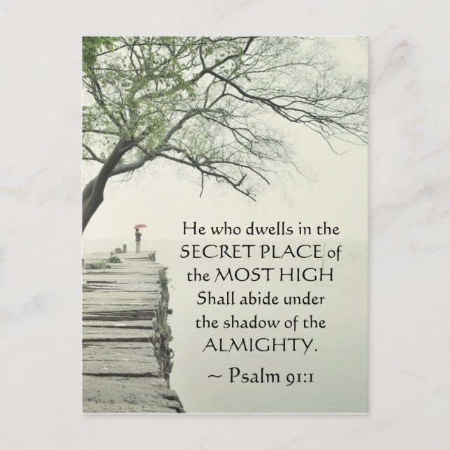 Psalm 91:1 He who dwells in the SECRET PLACE Postcard (Front)