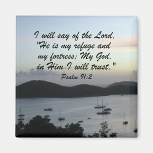 Psalm 91:2 magnet