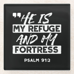 Psalm 91:2 – My Refuge and My Fortress Christian Glass Coaster