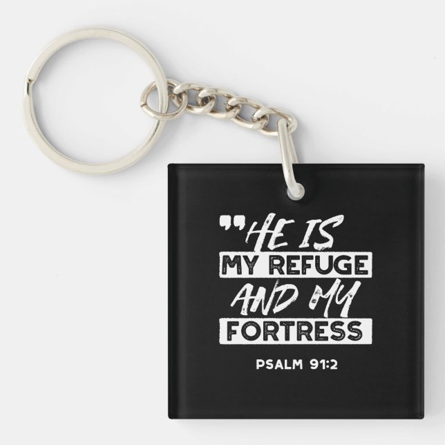 Psalm 91:2 – My Refuge and My Fortress Christian Keychain (Front)
