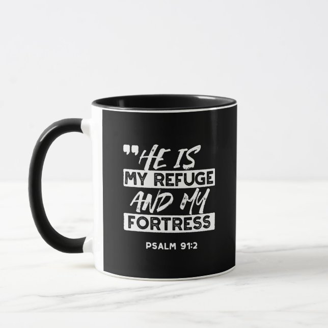 Psalm 91:2 – My Refuge and My Fortress Christian Mug (Left)