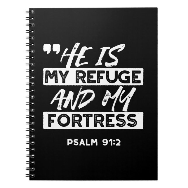 Psalm 91:2 – My Refuge and My Fortress Christian Notebook (Front)