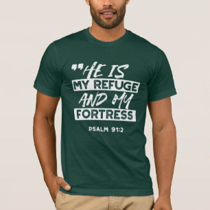 Psalm 91:2 – My Refuge and My Fortress Christian T-Shirt
