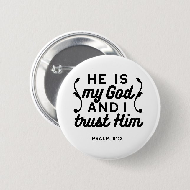 Psalm 91:2 – Trust in God Christian Bible Verse 2 Inch Round Button (Front & Back)