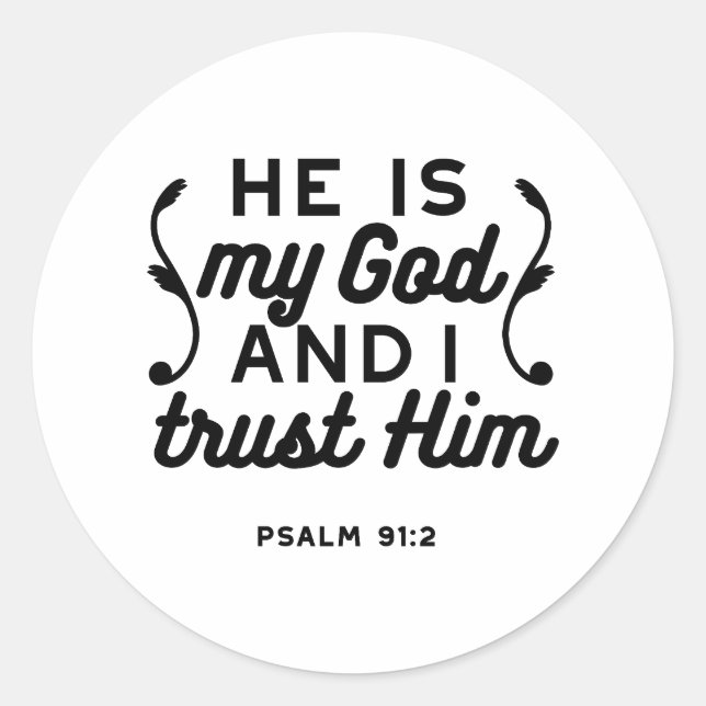 Psalm 91:2 – Trust in God Christian Bible Verse Classic Round Sticker (Front)