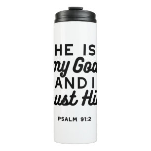 Psalm 91:2 – Trust in God Christian Bible Verse Thermal Tumbler