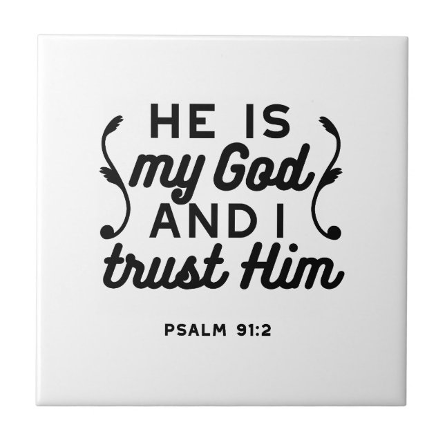 Psalm 91:2 – Trust in God Christian Bible Verse Tile (Front)