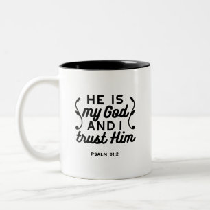 Psalm 91:2 – Trust in God Christian Bible Verse Two-Tone Coffee Mug