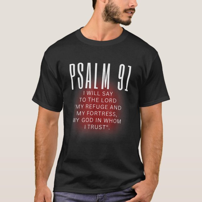 Psalm 91 My Refuge Scripture Bible Verse Christian T-Shirt (Front)
