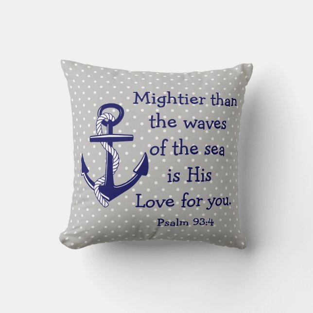 Psalm 93 Mightier than the sea, navy anchor/grey Throw Pillow (Front)