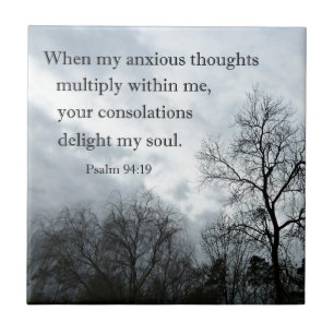 Psalm 94:19 When my anxious thoughts multiply Tile