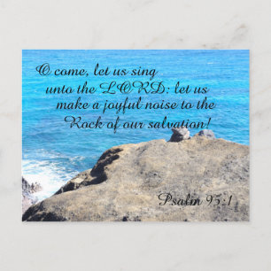 Psalm 95:1 O come, let us sing unto the Lord Postcard