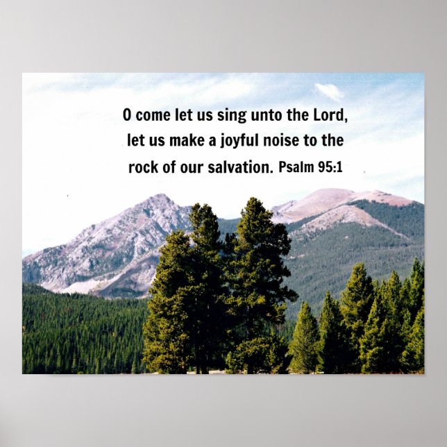 Psalm 95:1 O come let us sing unto the Lord... Poster (Front)