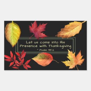 Psalm 95:2 Into His Presence with Thanksgiving Sticker
