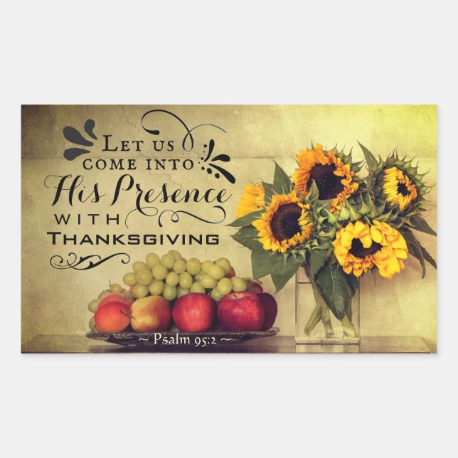 Psalm 95:2 Into His Presence with Thanksgiving Sticker (Front)