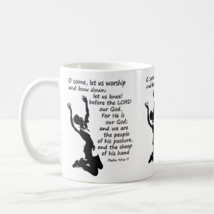 Psalm 95:6-7  Come let us worship and bow down Coffee Mug