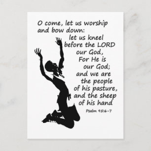 Psalm 95:6-7 Come let us worship and bow down Postcard