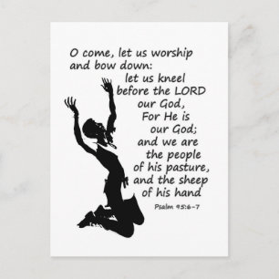 Psalm 95:6-7  Come let us worship and bow down Postcard