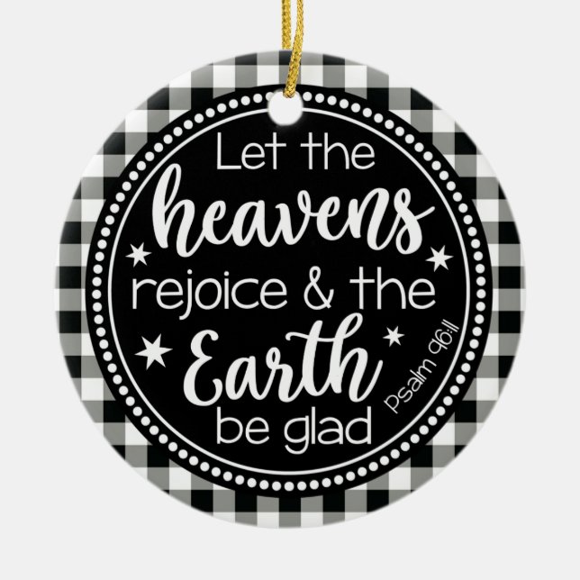 Psalm 96:11 Let the Heavens Rejoice Plaid Ceramic Ornament (Front)