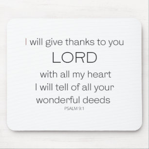Psalm 9,  I will give thanks to you LORD, Mouse Pad
