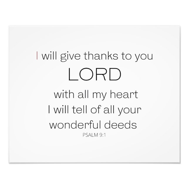 Psalm 9,  I will give thanks to you LORD, Photo Print (Front)