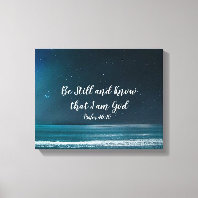 Psalm Be Still and Know that I Am God Canvas Print (Front)
