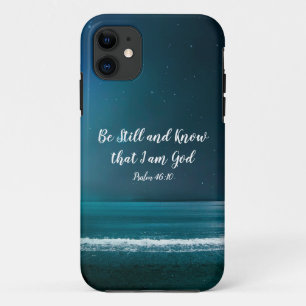 Psalm Be Still and Know that I am God iPhone 11 Case
