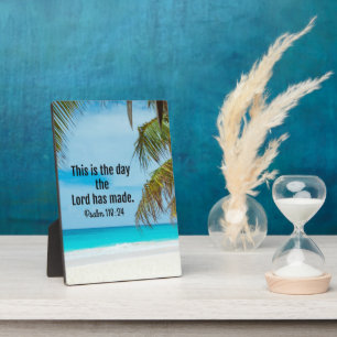 Psalms118:24, This is the day... Plaque