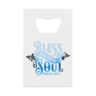 Psalms 103 Christian Design Credit Card Bottle Opener