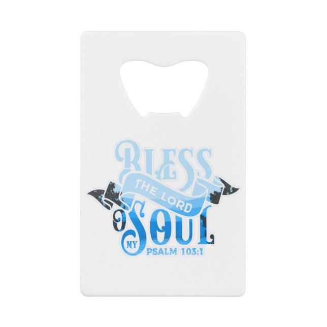 Psalms 103 Christian Design Credit Card Bottle Opener (Front)