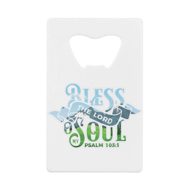 Psalms 103 Christian Design Credit Card Bottle Opener (Front)