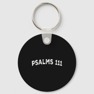 Psalms 111  keychain
