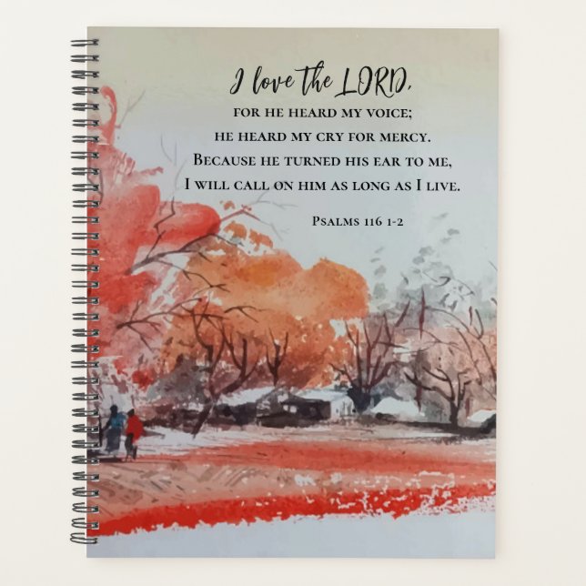 Psalms 116 1-2 I love the LORD Bible Verse Planner (Front)