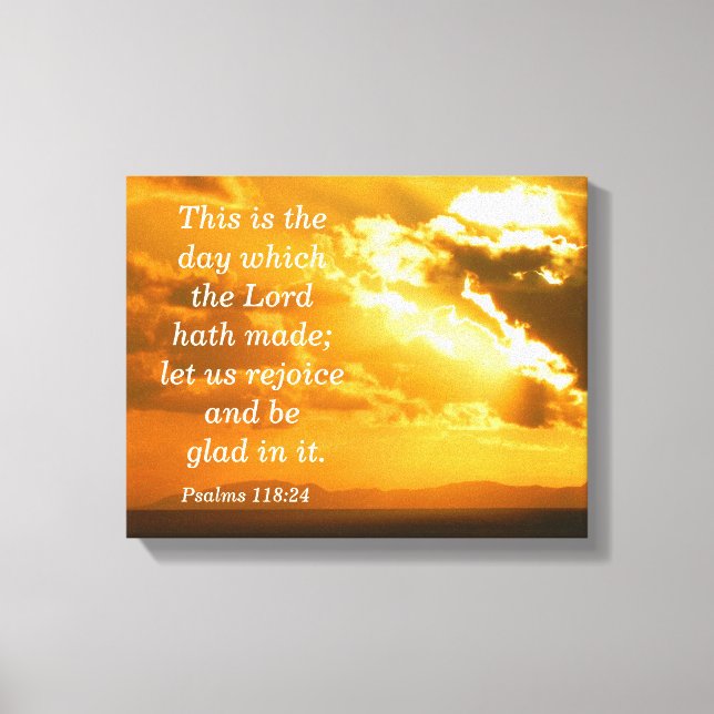 Psalms 118: 24 Canvas Print (Front)