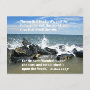 Psalms 24:1,2 The earth is the Lord's and the Postcard