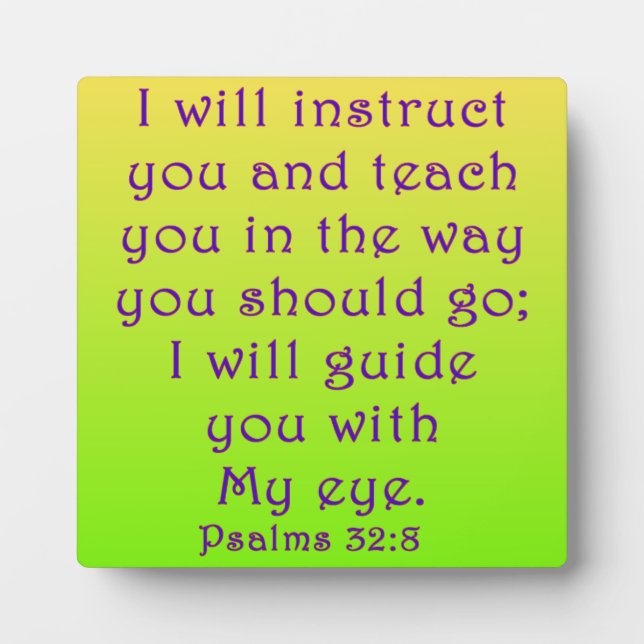 Psalms 32:8 plaque (Front)