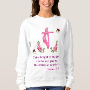 Psalms 37:4  sweatshirt