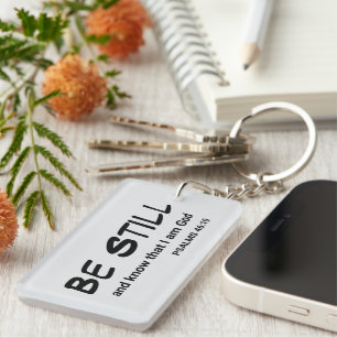 Psalms 46:10 Be still and know bible verse Keychain
