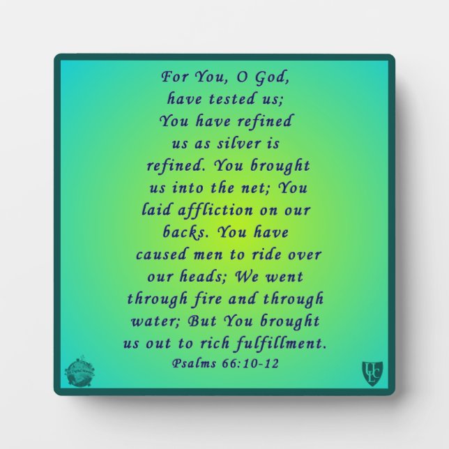 Psalms 66:10-12 plaque (Front)