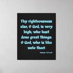 Psalms 71:19 Bible Verse KJV Wall Art