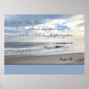 Psalms 98 Let the Sea Roar Poster