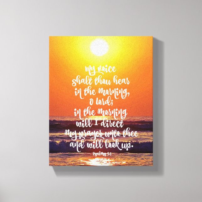Psalms Morning Prayer Canvas Print (Front)