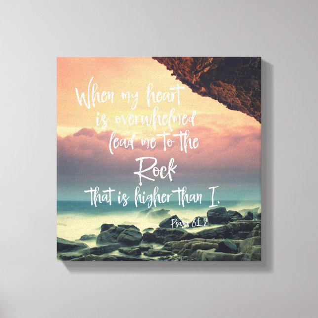 Psalms: When my heart is overwhelmed bible verse Canvas Print (Front)